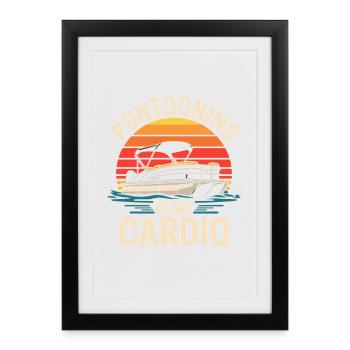 Le pontooning, c’est mon dicton cardio pour le lac - Affiche encadrée (27 × 37 cm) - noir - Devant