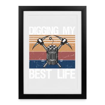 Digging My Best Life Gem Mining Miner - Framed poster (27 × 37 cm) - black - Front