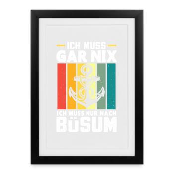 Vacances à la mer du Nord N’A PAS BESOIN D’ALLER À BÜSUM - Affiche encadrée (27 × 37 cm) - noir - Devant