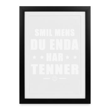 Lächle, solange du noch Zähne hast. - Gerahmtes Poster (27 × 37 cm) - Schwarz - Vorne