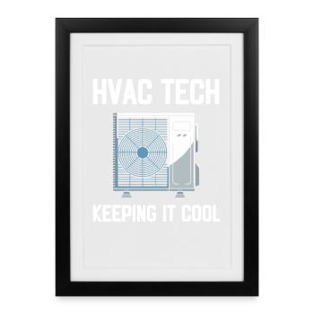 HVAC Tech Keeping It Cool Saying Technician - Framed poster (27 × 37 cm) - black - Front