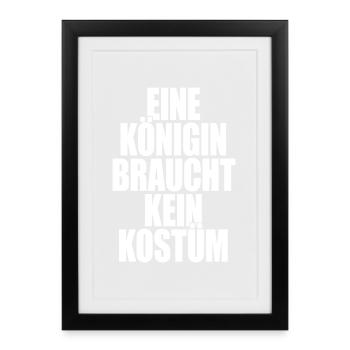 Queen doesn't need a costume disguise carnival - Framed poster (27 × 37 cm) - black - Front