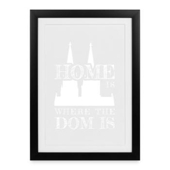 Cologne Home Is Where The Dom Is Cologne Carnival Cologne - Framed poster (27 × 37 cm) - black - Front