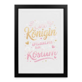 Queen doesn't need a costume disguise carnival - Framed poster (27 × 37 cm) - black - Front