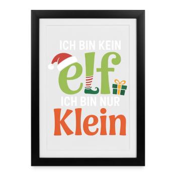 I'm not an ELF, I'm just small - Framed poster (27 × 37 cm) - black - Front