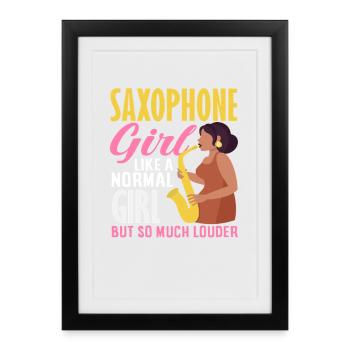 Saxophone Girl So Much Louder Saxophonist - Framed poster (27 × 37 cm) - black - Front
