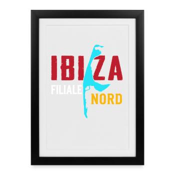 Vacances en mer du Nord IBIZA FILIALE NORD Fun - Affiche encadrée (27 × 37 cm) - noir - Devant