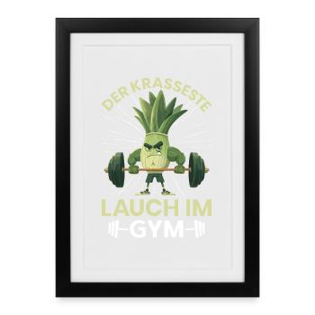 Weightlifters THE CRAZIEST LEEKS IN THE GYM Funny - Framed poster (27 × 37 cm) - black - Front