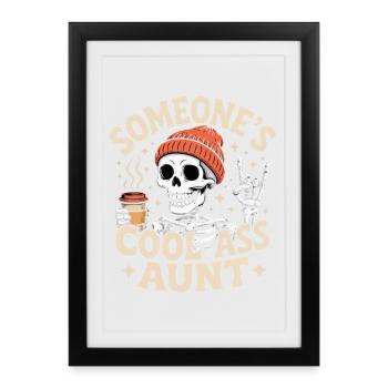 Someones Cool Ass Aunt  - Framed poster (27 × 37 cm) - black - Front