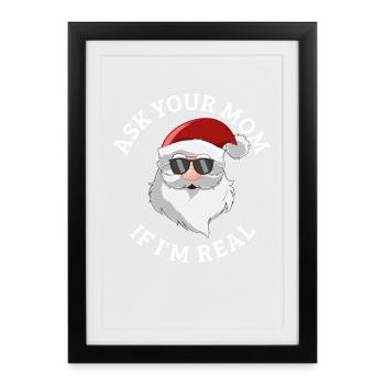 Demande à ta mère si je suis le vrai Père Noël - Affiche encadrée (27 × 37 cm) - noir - Devant