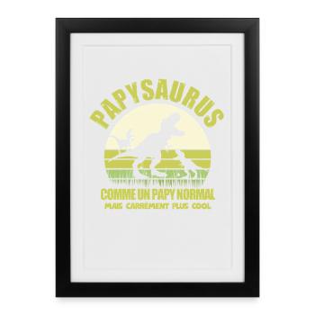 Papysaurus comme Un Papy Normal humour - Affiche encadrée (27 × 37 cm) - noir - Devant