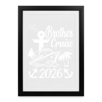 Voyage de croisière Brother 2026 Voyage de vacances Brother - Affiche encadrée (27 × 37 cm) - noir - Devant