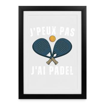 Je peux pas j ai padel - Affiche encadrée (27 × 37 cm) - noir - Devant
