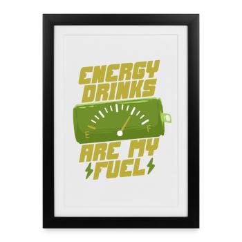 Les boissons énergisantes sont mon carburant - Affiche encadrée (27 × 37 cm) - noir - Devant