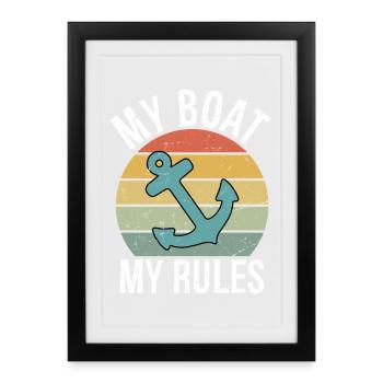 Mon bateau, mes règles, drôle de bateau, Capitaine Cadeau - Affiche encadrée (27 × 37 cm) - noir - Devant