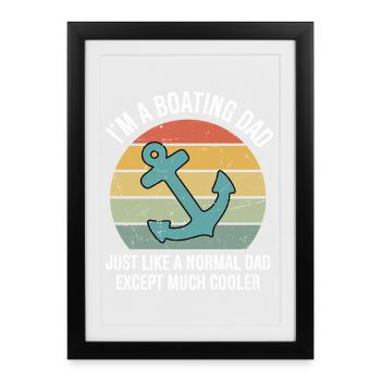 Men's Funny Boating Dad Quote For Father's Day - Framed poster (27 × 37 cm) - black - Front