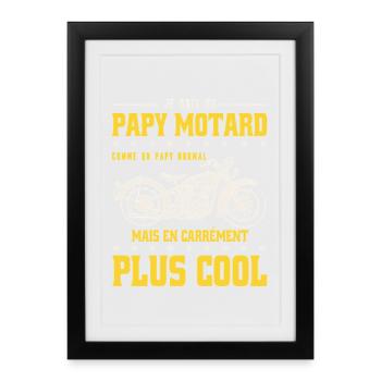 Je Suis Un Papy Motard Comme Un Papy Normal Mais C - Affiche encadrée (27 × 37 cm) - noir - Devant