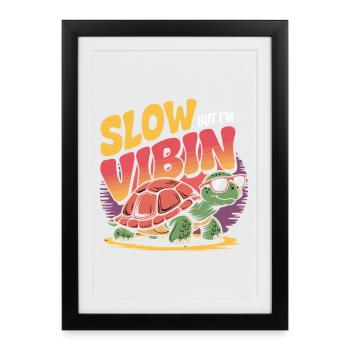 Lent Mais je vibre Tortue drôle - Affiche encadrée (27 × 37 cm) - noir - Devant