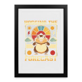 Groundhog Day Groundhog Hogging The Forecast - Framed poster (27 × 37 cm) - black - Front