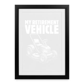 Mon véhicule de retraite - Affiche encadrée (27 × 37 cm) - noir - Devant