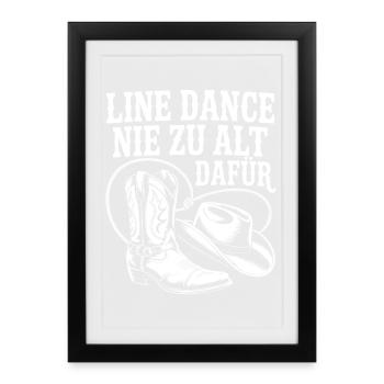 La danse en ligne n’est jamais trop vieille pour ça - Affiche encadrée (27 × 37 cm) - noir - Devant