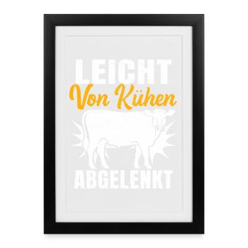 Easily distracted by cows - Framed poster (27 × 37 cm) - black - Front