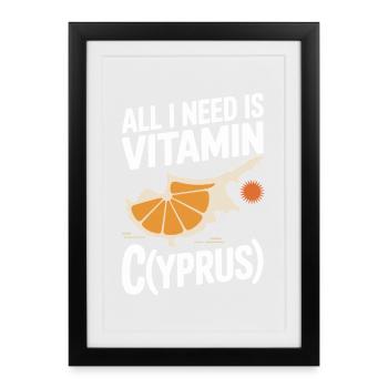 Cyprus All I Need Is Vitamin Cyprus Cyprus Flag - Framed poster (27 × 37 cm) - black - Front