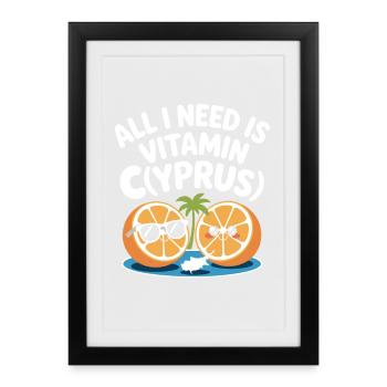 Cyprus All I Need Is Vitamin Cyprus Cyprus Flag - Framed poster (27 × 37 cm) - black - Front