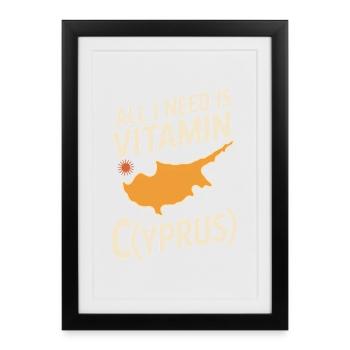 Cyprus All I Need Is Vitamin Cyprus Cyprus Flag - Framed poster (27 × 37 cm) - black - Front