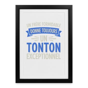 Un frère formidable un tonton exceptionnel - Affiche encadrée (27 × 37 cm) - noir - Devant