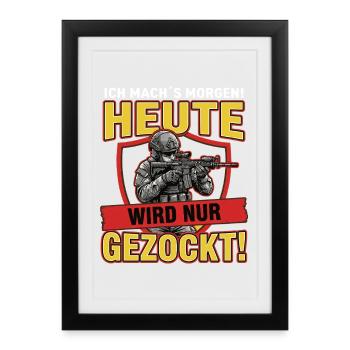 Today is all gaming – Cool Gamer Soldat Desig - Framed poster (27 × 37 cm) - black - Front