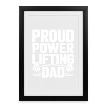 Proud Power Lifting Dad - Framed poster (27 × 37 cm) - black - Front