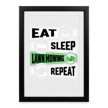 Eat Sleep Lawn Mowing Repeat - Framed poster (27 × 37 cm) - black - Front