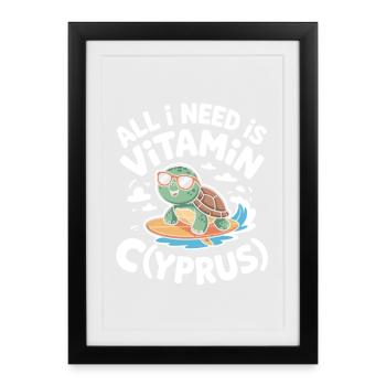 Cyprus All I Need Is Vitamin Cyprus Cyprus Flag - Framed poster (27 × 37 cm) - black - Front