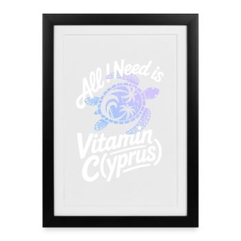 Cyprus All I Need Is Vitamin Cyprus Cyprus Flag - Framed poster (27 × 37 cm) - black - Front