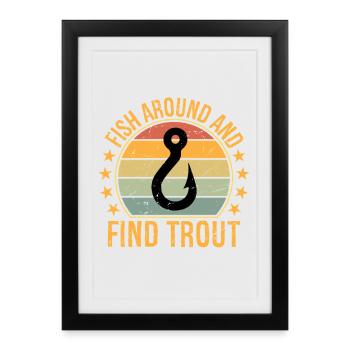 Pêchez et trouvez des truites - Affiche encadrée (27 × 37 cm) - noir - Devant