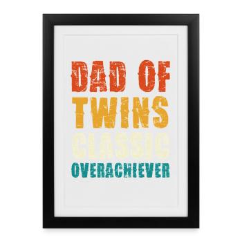 Dad of Twins Classic Overachiever - Gerahmtes Poster (27 × 37 cm) - Schwarz - Vorne