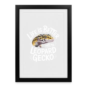 La vie du gecko léopard est meilleure - Affiche encadrée (27 × 37 cm) - noir - Devant