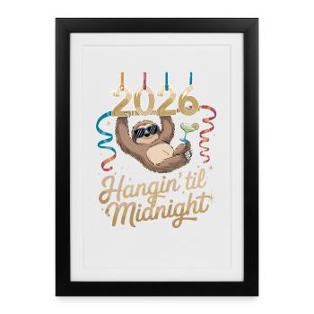 Sloth 2026 Hangin Til Midnight New Year's Eve - Framed poster (27 × 37 cm) - black - Front