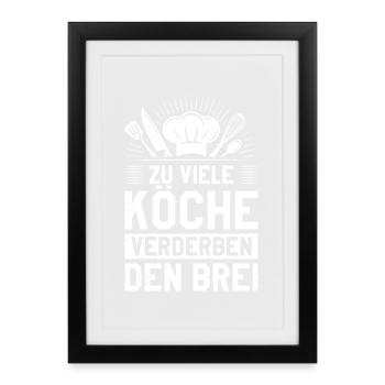 Cuisine TROP DE CUISINIERS ABÎMENT LE BOUILLON Drôle - Affiche encadrée (27 × 37 cm) - noir - Devant