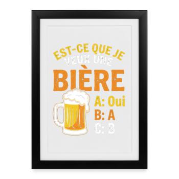 Do I Want A Beer? Joke Beauf Alcohol Humor - Affiche encadrée (27 × 37 cm) - noir - Devant