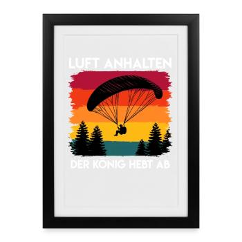 Paragliding HOLD YOUR BREATH THE KING TAKES OFF - Framed poster (27 × 37 cm) - black - Front