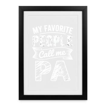 Meine Lieblingsmenschen nennen mich PA - Gerahmtes Poster (27 × 37 cm) - Schwarz - Vorne
