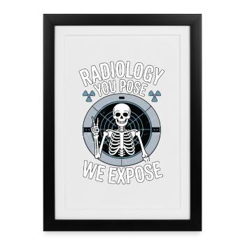 Technicien en IRM, en radiologie, vous posez, nous exposons l’imagerie IRM - Affiche encadrée (27 × 37 cm) - noir - Devant