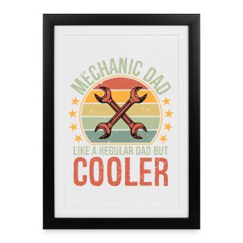 Mechanic Dad Like a Regular Dad But Cooler - Framed poster (27 × 37 cm) - black - Front