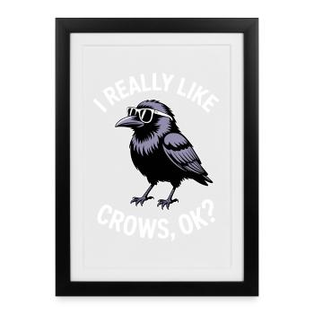 Crows Saying Crow Funny Crow Gift - Framed poster (27 × 37 cm) - black - Front