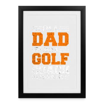 Je suis père et entraîneur de golf - Affiche encadrée (27 × 37 cm) - noir - Devant