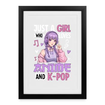 Just A Girl Who Love L’Anime And K-Pop - Affiche encadrée (27 × 37 cm) - noir - Devant