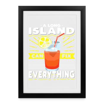 Long Island Can Fix Everything Cocktail Art Tea - Framed poster (27 × 37 cm) - black - Front