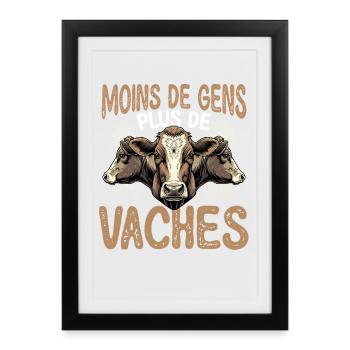Moins De Gens Plus De Vaches Lustiger - Framed poster (27 × 37 cm) - black - Front